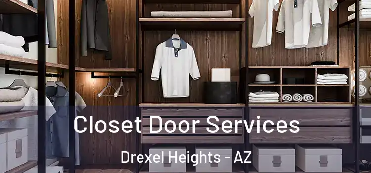  Closet Door Services Drexel Heights - AZ