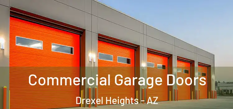  Commercial Garage Doors Drexel Heights - AZ