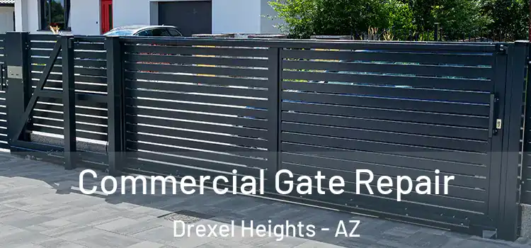 Commercial Gate Repair Drexel Heights - AZ