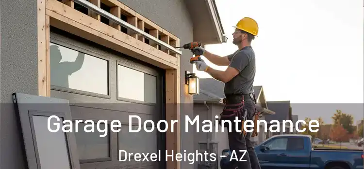  Garage Door Maintenance Drexel Heights - AZ
