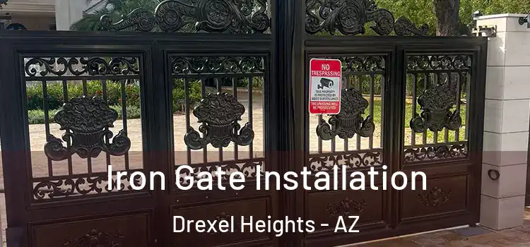 Iron Gate Installation Drexel Heights - AZ