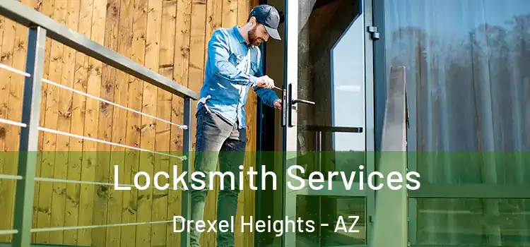  Locksmith Services Drexel Heights - AZ
