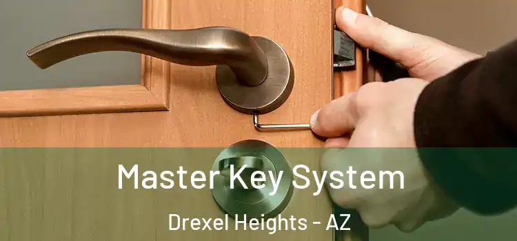  Master Key System Drexel Heights - AZ