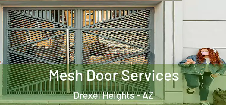  Mesh Door Services Drexel Heights - AZ