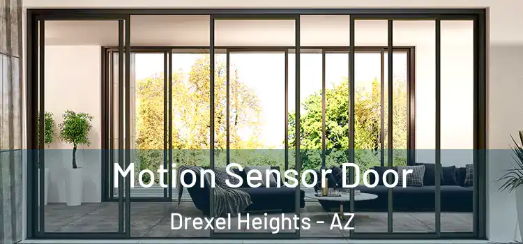 Motion Sensor Door Drexel Heights - AZ