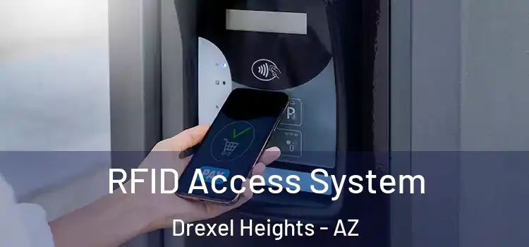 RFID Access System Drexel Heights - AZ