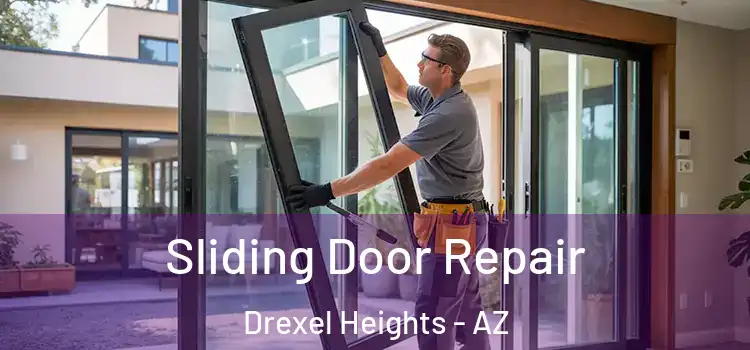 Sliding Door Repair Drexel Heights - AZ